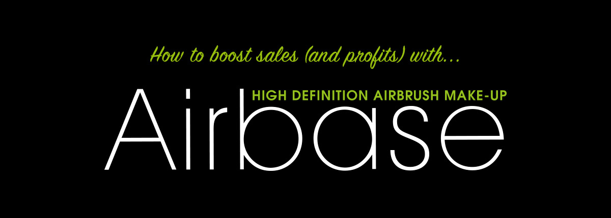 How to Boost Sales (and your Profits) with Airbase Make-Up