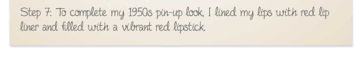 Complete by adding a vibrant red lipstick